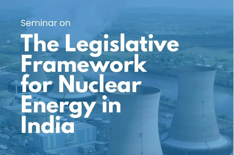 Seminar on the Legislative Framework for Nuclear Energy in India — event poster